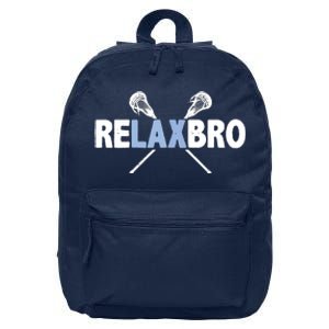 RELAX BRO Funny Lacrosse Player Lax Lover Joke 16 in Basic Backpack