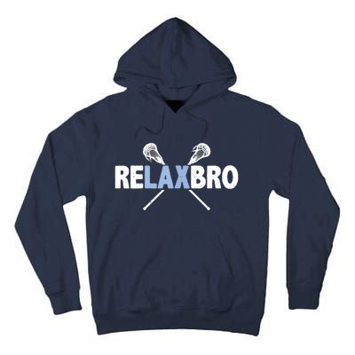 RELAX BRO Funny Lacrosse Player Lax Lover Joke Tall Hoodie