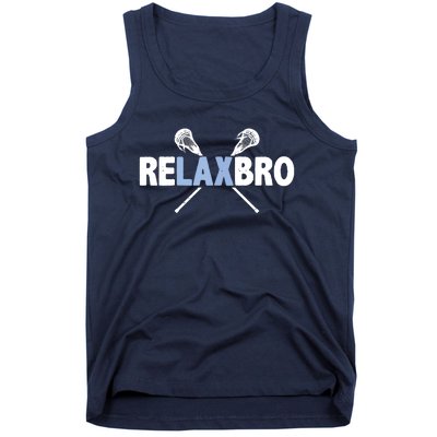 RELAX BRO Funny Lacrosse Player Lax Lover Joke Tank Top