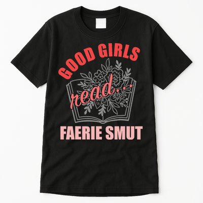 Romantasy Books Fairy Tales Spicy Book Lover Good Read Tall T-Shirt