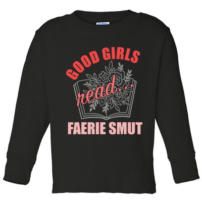 Romantasy Books Fairy Tales Spicy Book Lover Good Read Toddler Long Sleeve Shirt
