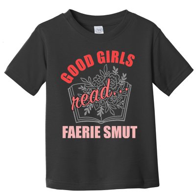 Romantasy Books Fairy Tales Spicy Book Lover Good Read Toddler T-Shirt