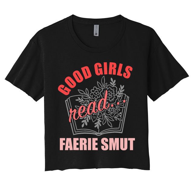 Romantasy Books Fairy Tales Spicy Book Lover Good Read Women's Crop Top Tee