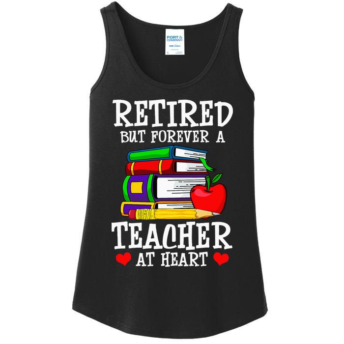 Retired But Forever A Teacher At Heart Teacher Retirement Ladies Essential Tank