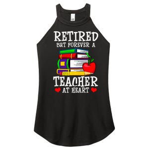 Retired But Forever A Teacher At Heart Teacher Retirement Women's Perfect Tri Rocker Tank