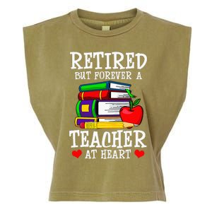 Retired But Forever A Teacher At Heart Teacher Retirement Garment-Dyed Women's Muscle Tee