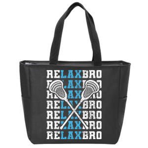 Relax Bro Funny Lacrosse Player Lax Lovers Zip Tote Bag