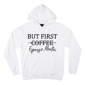 Retro But First Coffee Espresso Martini Funny Hoodie