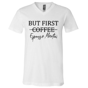 Retro But First Coffee Espresso Martini Funny V-Neck T-Shirt