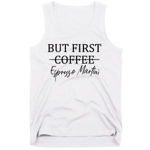 Retro But First Coffee Espresso Martini Funny Tank Top