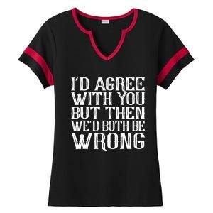 Rude But Funny Sarcastic Saying Quote Funny Classic Ladies Halftime Notch Neck Tee