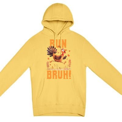 Run Bruh Funny Running Turkey Trot Fun Run Thanksgiving Gift Premium Pullover Hoodie