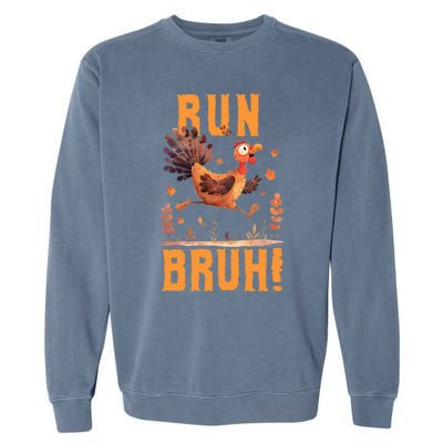 Run Bruh Funny Running Turkey Trot Fun Run Thanksgiving Gift Garment-Dyed Sweatshirt