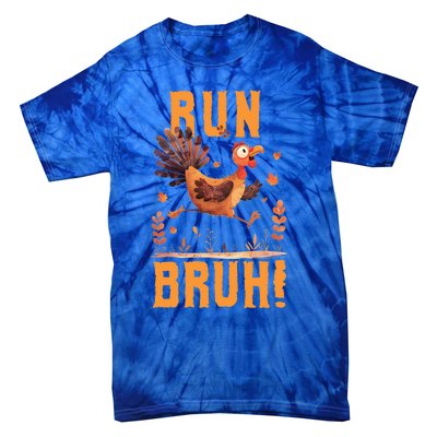 Run Bruh Funny Running Turkey Trot Fun Run Thanksgiving Gift Tie-Dye T-Shirt