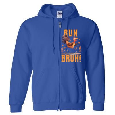 Run Bruh Funny Running Turkey Trot Fun Run Thanksgiving Gift Full Zip Hoodie