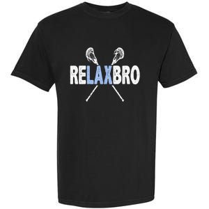 Relax Bro Funny Lacrosse Player Lax Lover Joke Teen Garment-Dyed Heavyweight T-Shirt