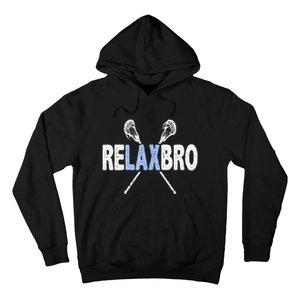 Relax Bro Funny Lacrosse Player Lax Lover Joke Teen Hoodie