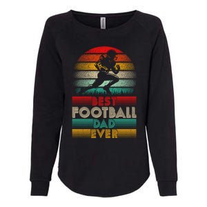 Retro Best Football Dad Ever Football Lover Fathers Day Gift Womens California Wash Sweatshirt