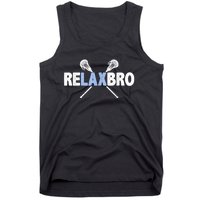 RELAX BRO Funny Lacrosse Player Lax Lover Joke Teen Tank Top