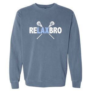 RELAX BRO Funny Lacrosse Player Lax Lover Joke Teen Garment-Dyed Sweatshirt