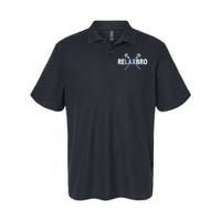 RELAX BRO Funny Lacrosse Player Lax Lover Joke Softstyle Adult Sport Polo