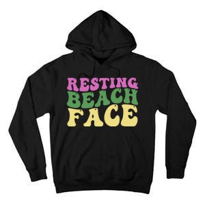 Resting Beach Face Funny Summer Vacation Tall Hoodie