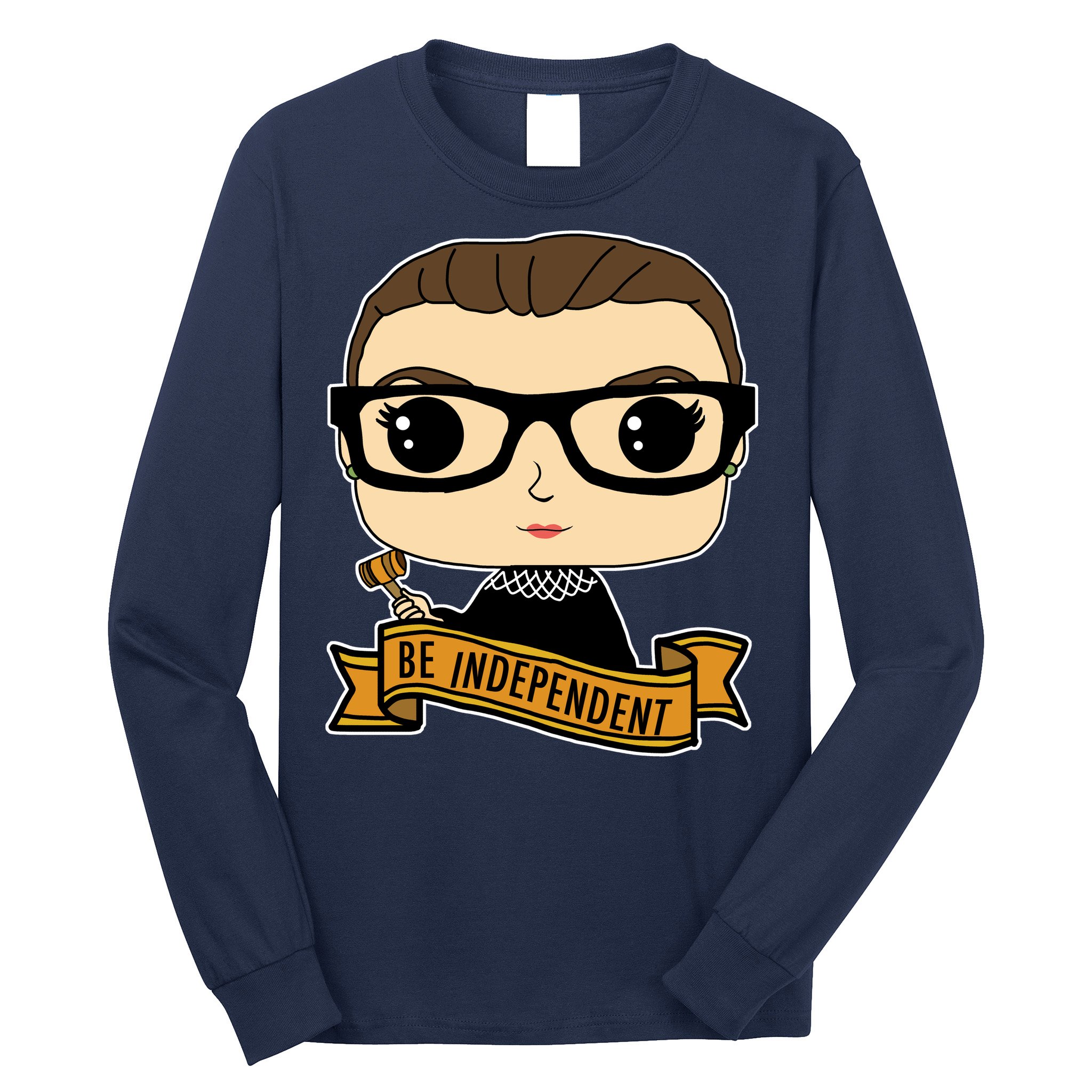 RBG Be Independent Cartoon Ruth Ginsburg Long Sleeve Shirt