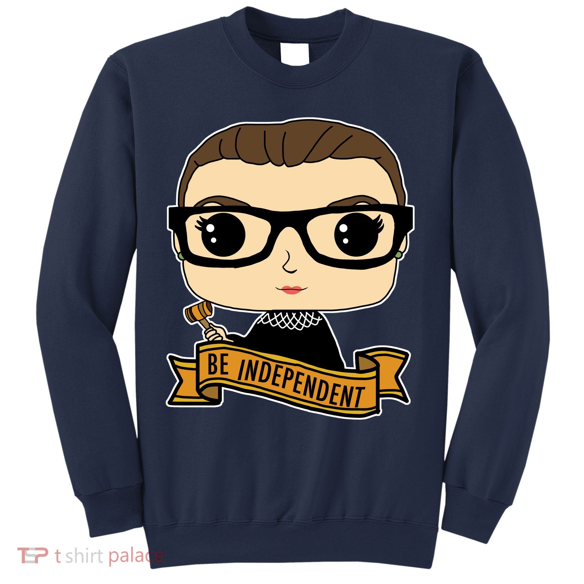 RBG Be Independent Cartoon Ruth Ginsburg Sweatshirt