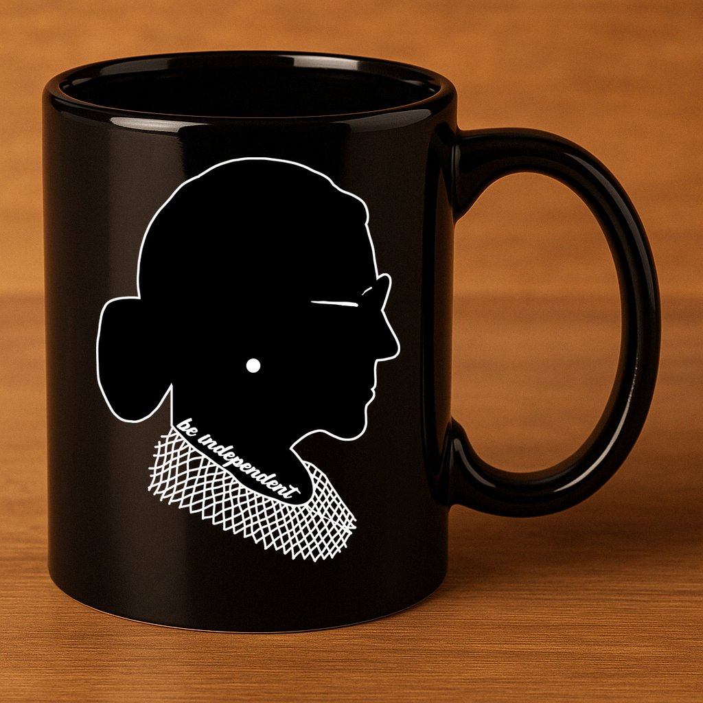RBG Be Independent Classic Ruth Ginsburg 11oz C Handle Ceramic Mug