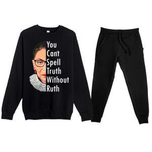 RBG Can't Spell Truth With Ruth Ginsburg Supreme Premium Crewneck Sweatsuit Set