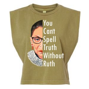 RBG Can't Spell Truth With Ruth Ginsburg Supreme Garment-Dyed Women's Muscle Tee