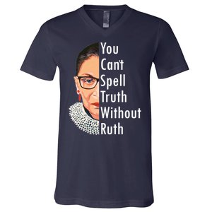 RBG Can't Spell Truth With Ruth Ginsburg Supreme V-Neck T-Shirt