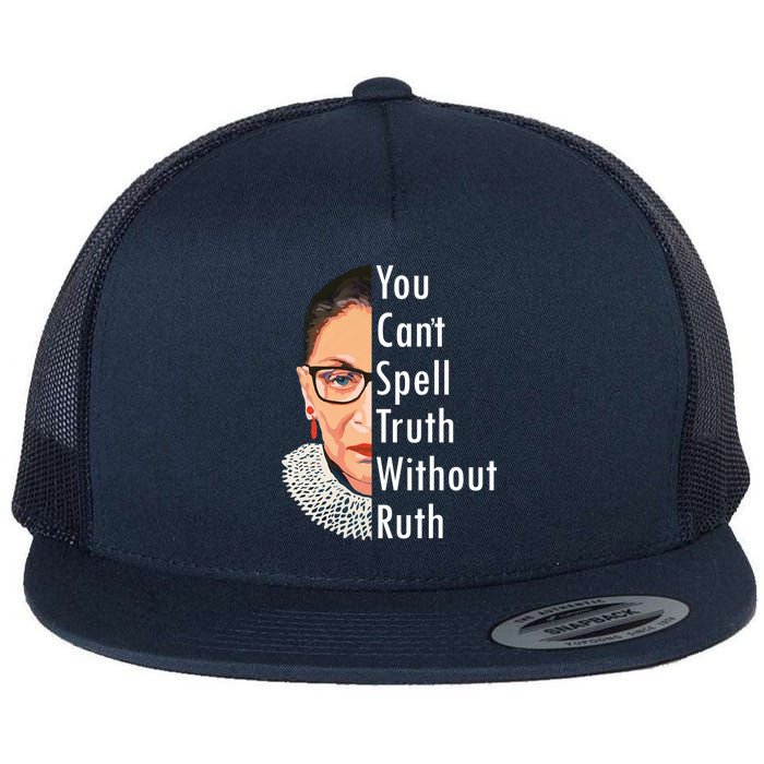 RBG Can't Spell Truth With Ruth Ginsburg Supreme Flatbill Hat