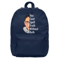 RBG Can't Spell Truth With Ruth Ginsburg Supreme 16 in Basic Backpack