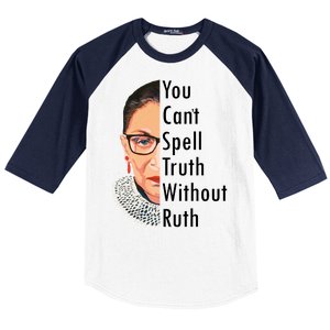 RBG Can't Spell Truth With Ruth Ginsburg Supreme Baseball Sleeve Shirt