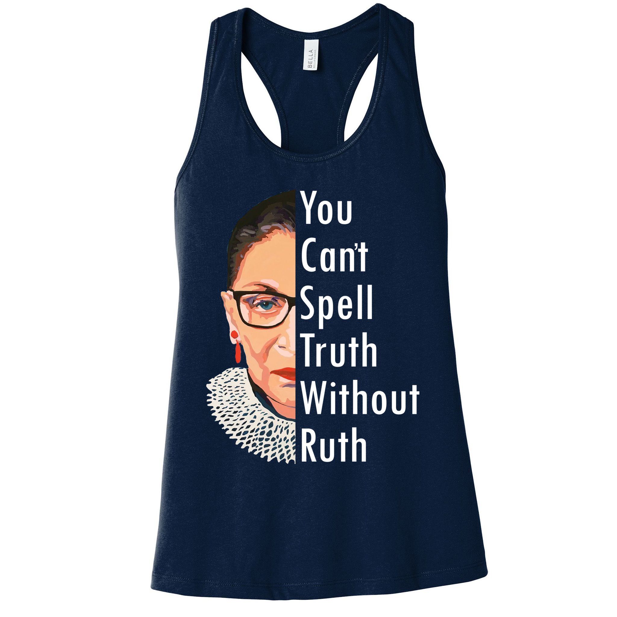 RBG Can't Spell Truth With Ruth Ginsburg Supreme Womens Tank Top