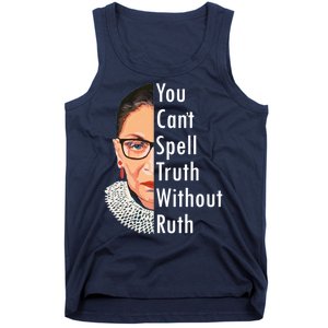 RBG Can't Spell Truth With Ruth Ginsburg Supreme Tank Top