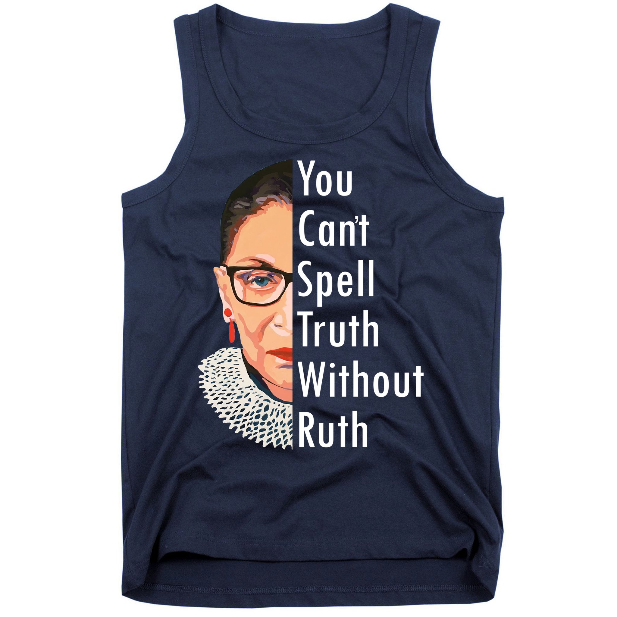 RBG Can't Spell Truth With Ruth Ginsburg Supreme Tank Top