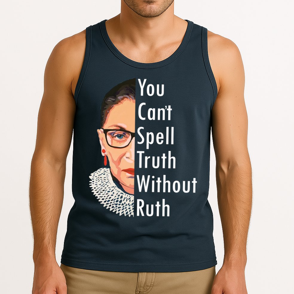 RBG Can't Spell Truth With Ruth Ginsburg Supreme Tank Top