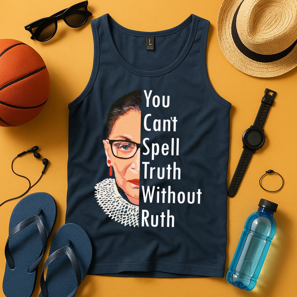 RBG Can't Spell Truth With Ruth Ginsburg Supreme Tank Top