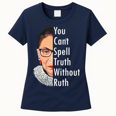 RBG Can't Spell Truth With Ruth Ginsburg Supreme Womens T-Shirt