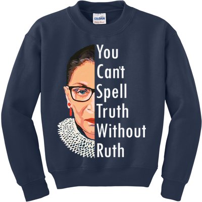 RBG Can't Spell Truth With Ruth Ginsburg Supreme Kids Sweatshirt