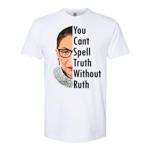 RBG Can't Spell Truth With Ruth Ginsburg Supreme Softstyle CVC T-Shirt