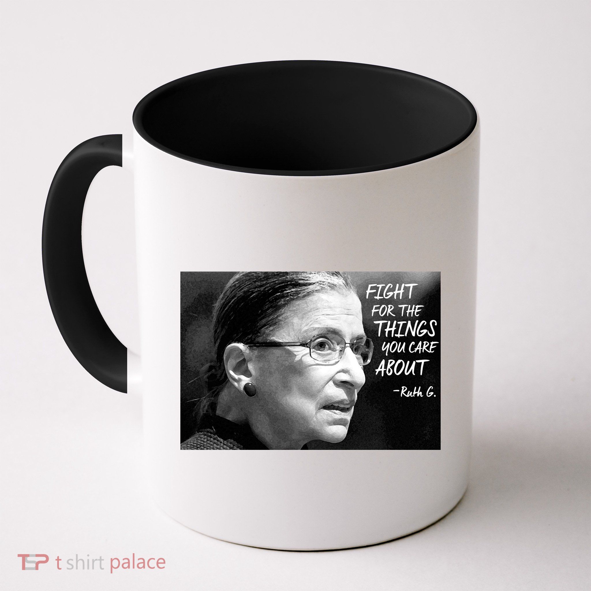 RBG Fight for the Things You Care About fff Mug