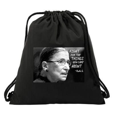 RBG Fight for the Things You Care About fff Drawstring Bag