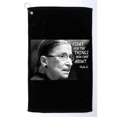 RBG Fight for the Things You Care About fff Golf Towel