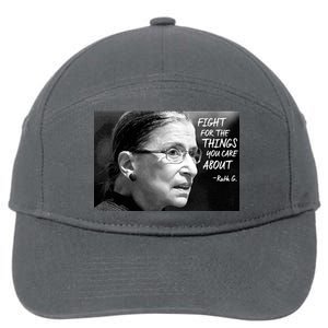 RBG Fight for the Things You Care About fff 7-Panel Snapback Hat