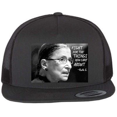 RBG Fight for the Things You Care About fff Flatbill Hat