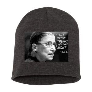 RBG Fight for the Things You Care About fff Short Acrylic Beanie