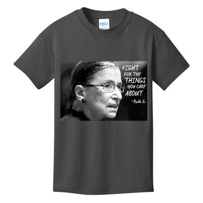 RBG Fight for the Things You Care About fff Kids T-Shirt